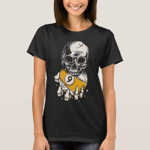 Skeleton Billiards Ll Snooker Pool Billiards Playe T-Shirt