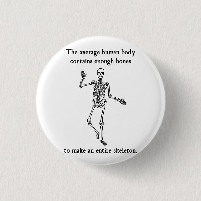 Skeleton Bones in the Average Human Body 3 Cm Round Badge (Front)