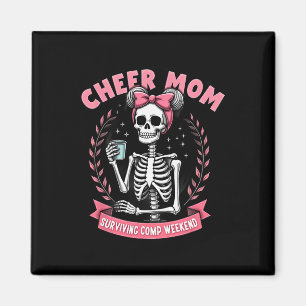 Skeleton Cheer Mum Surviving Comp Weekend Hallowee Magnet