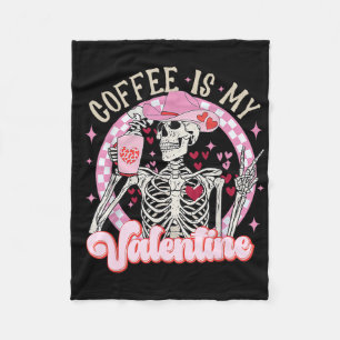 Skeleton Coffee Is My Valentine Funny Valentines D Fleece Blanket