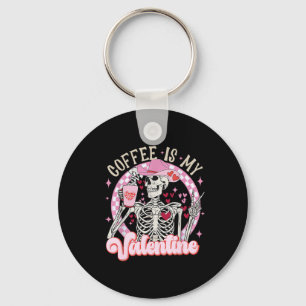 Skeleton Coffee Is My Valentine Funny Valentines D Key Ring