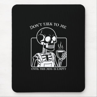 Skeleton Coffee Quote Art - Bold Black Typography Mouse Mat