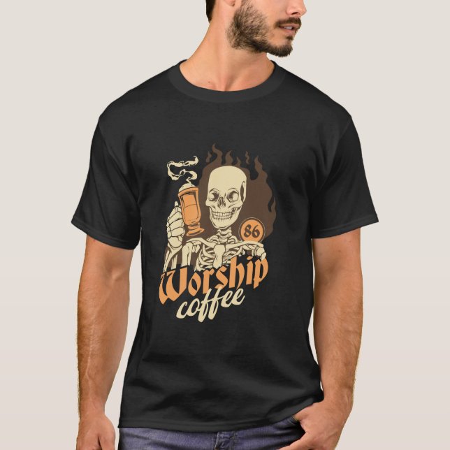 Skeleton Coffee Worship Gothic Dark Humour Goth Co T-Shirt (Front)