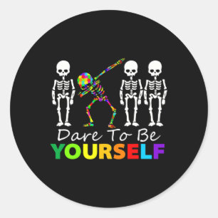 Skeleton Dabbing Dare To Be Yourself Fun Autism Classic Round Sticker