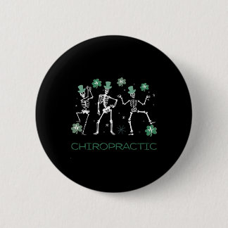 Skeleton Dancing Chiropractic Chiro Squad St Patri 6 Cm Round Badge