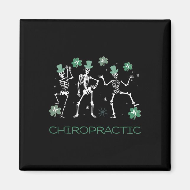 Skeleton Dancing Chiropractic Chiro Squad St Patri Magnet (Front)