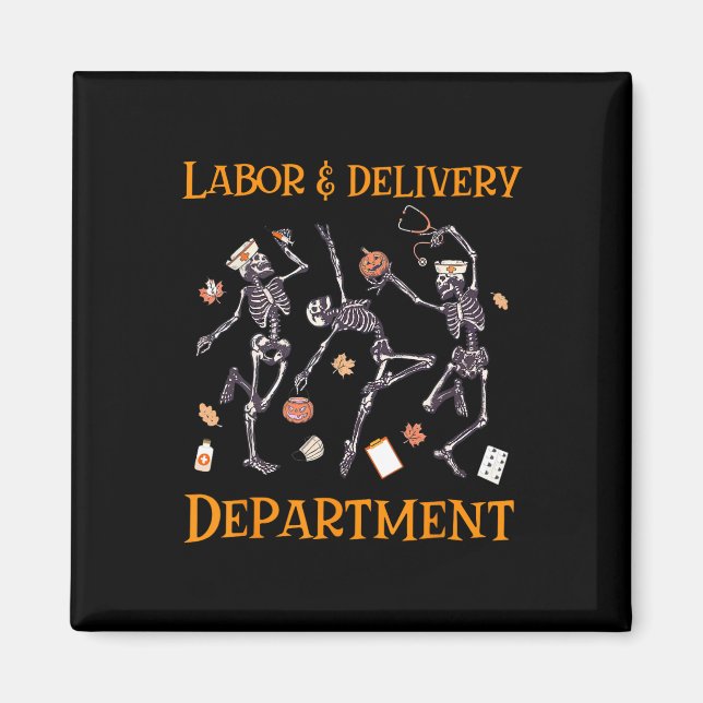 Skeleton Dancing Labour And Delivery Halloween Nur Magnet (Front)