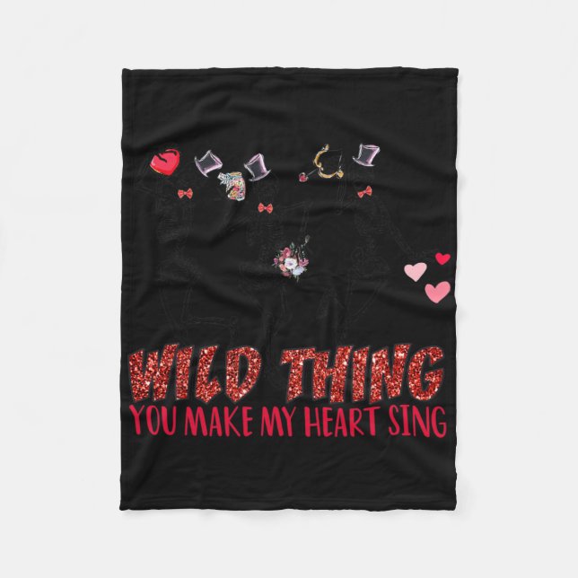 Skeleton Dancing Valentine Wild Thing You Make My  Fleece Blanket (Front)