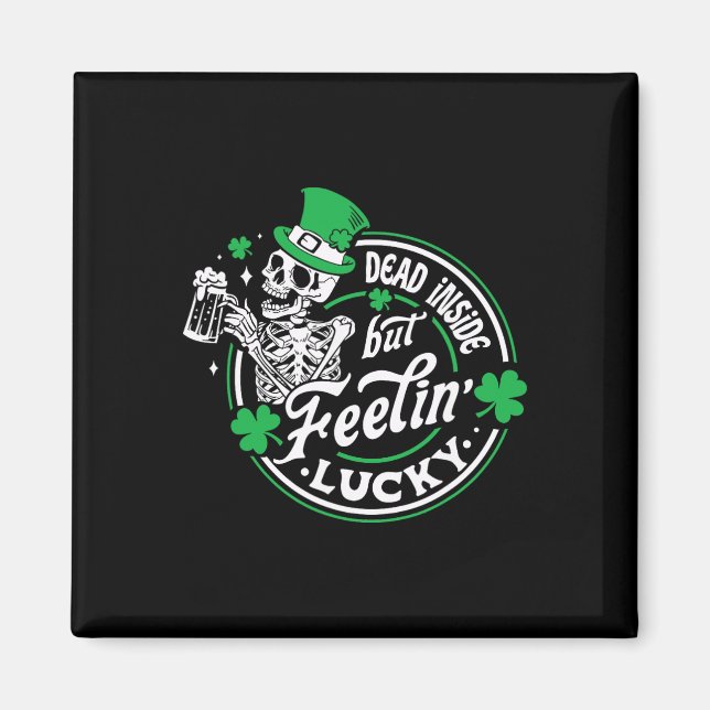 Skeleton Dead Inside But Feeling Lucky Retro St Pa Magnet (Front)