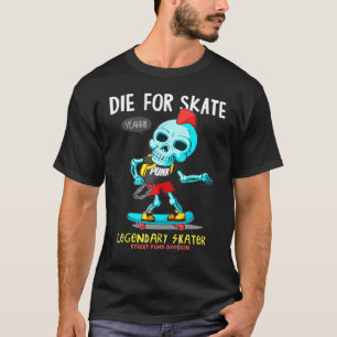 Skeleton Die For Skate Vintage Skull Skateboard T-Shirt