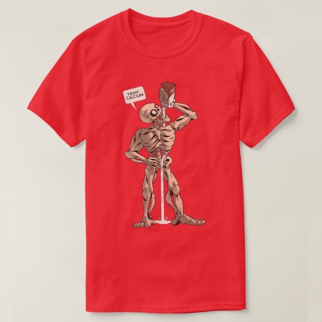 Skeleton Drink Milk Yeah Calcium  T-Shirt (Design Front)