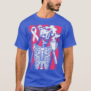 Skeleton Drinking Coffee Breast Cancer Awareness W T-Shirt
