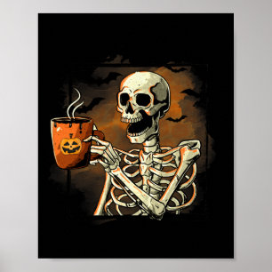 Skeleton Drinking Coffee Funny Skull Halloween Cos Poster
