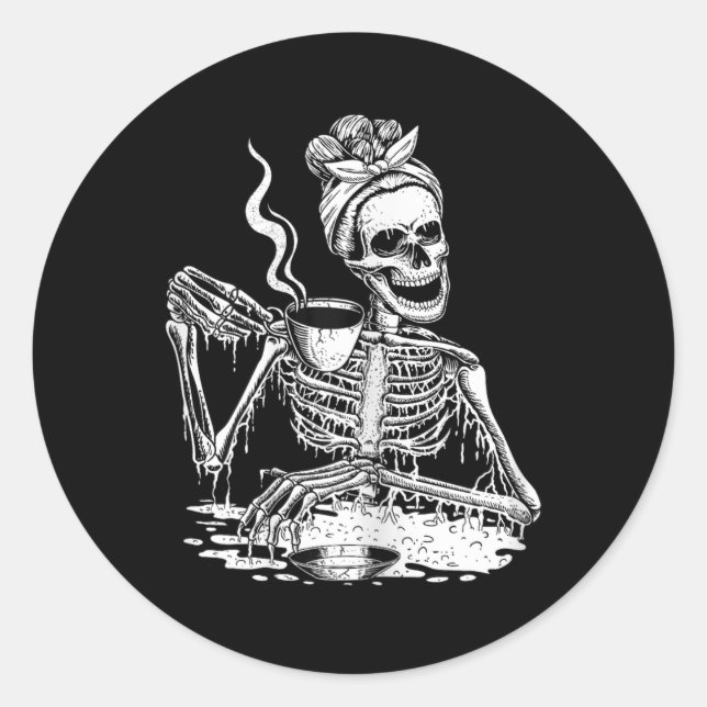 Skeleton Drinking Coffee Lazy and Easy Women Hallo Classic Round Sticker (Front)