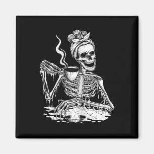 Skeleton Drinking Coffee Lazy and Easy Women Hallo Magnet