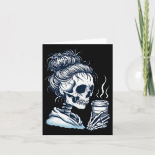 Skeleton Drinking Coffee Messy Bun Women Halloween Card