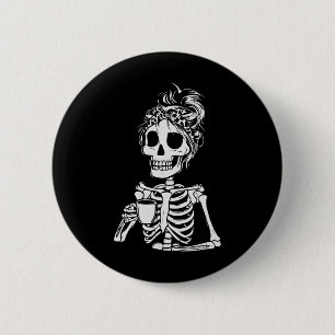 Skeleton Drinking Coffee Skull Funny Halloween Wom 6 Cm Round Badge