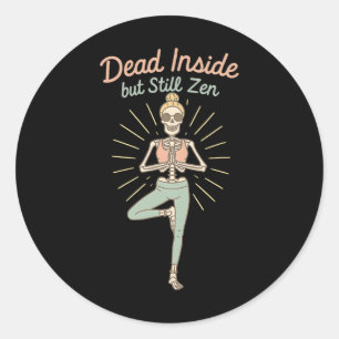 Skeleton Funny Meditation Yoga Dead Inside Meme Ha Classic Round Sticker