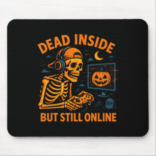 Skeleton Gamer Dead Inside Still Online Funny Hall Mouse Mat