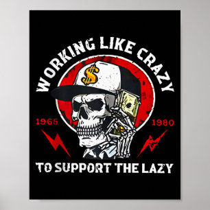 Skeleton Gen X Working Like Crazy To Support The L Poster