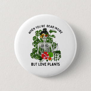 Skeleton Girl When You're Dead Inside But Love Pla 6 Cm Round Badge