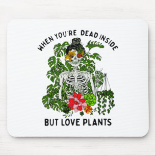 Skeleton Girl When You're Dead Inside But Love Pla Mouse Mat