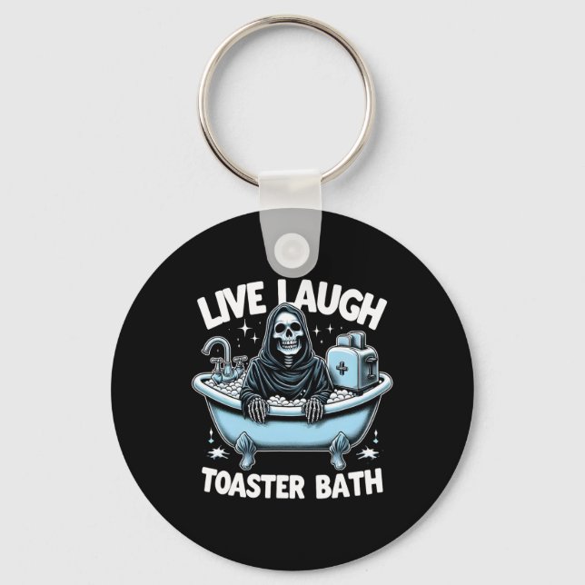 Skeleton Halloween Live Laugh Toaster Bath Design  Key Ring (Front)