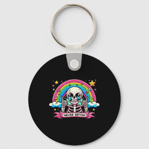 Skeleton Halloween Shirts Never Better Skull Rainb Key Ring