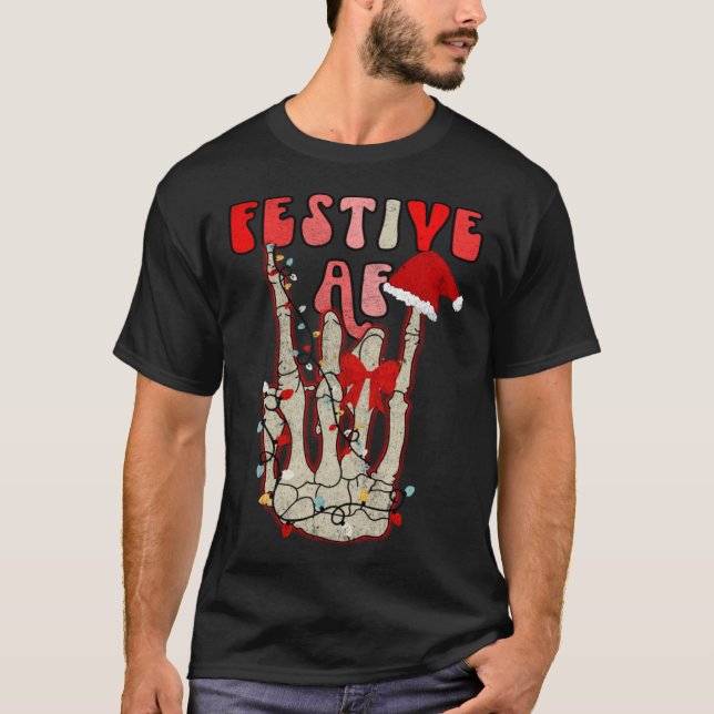 Skeleton Hand Festive AF Christmas Graphic T-Shirt (Front)