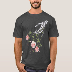 Skeleton Hand give Rose For No One Bones Costume H T-Shirt