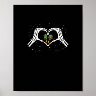 Skeleton Hand Heart Maracas Cinco De Mayo Mexican  Poster
