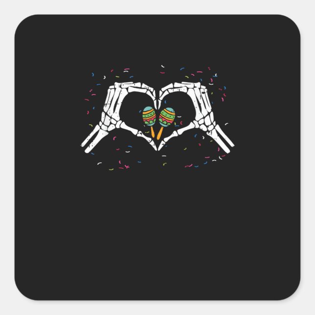Skeleton Hand Heart Maracas Cinco De Mayo Mexican  Square Sticker (Front)