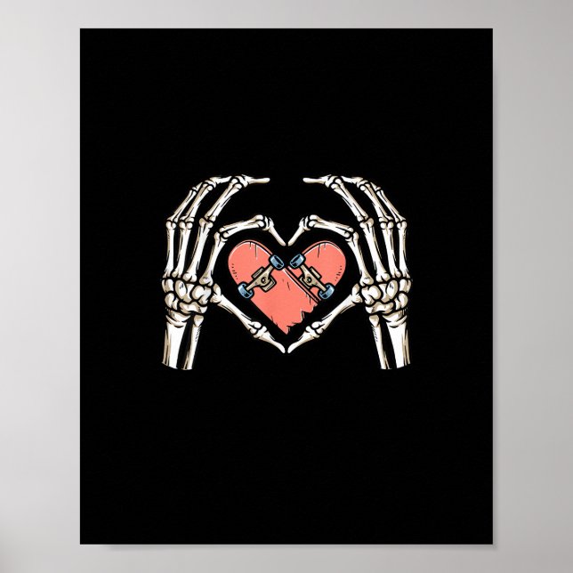 Skeleton Hand Heart Skateboard Valentines Day Funn Poster (Front)
