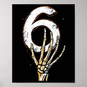 Skeleton Hand Holding Number 6 Matching 67 Hallowe Poster