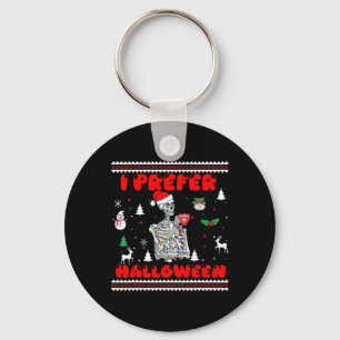 Skeleton I Prefer Halloween Ugly Christmas Sweater Key Ring