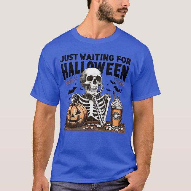 Skeleton Just Waiting for Halloween 1 2 T-Shirt (Front)