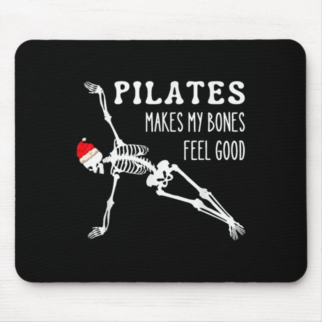 Skeleton Lates Makes My Bones Feel Good Meditation Mouse Mat (Front)