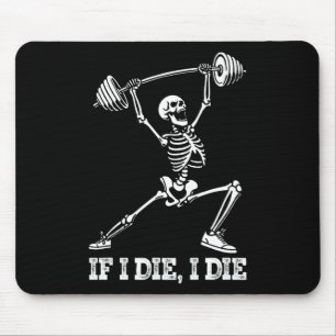 Skeleton Lifting Weights Workout Gym Lover - If I Mouse Mat