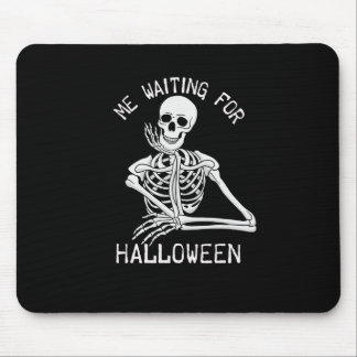 Skeleton Me Waiting For Halloween  Mouse Mat