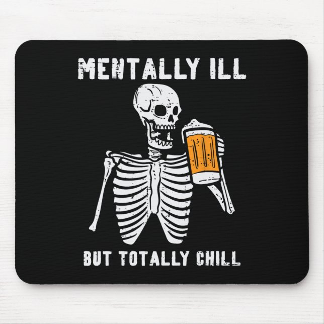 Skeleton Mentally Ill Totally Chill Fun Retro Hall Mouse Mat (Front)
