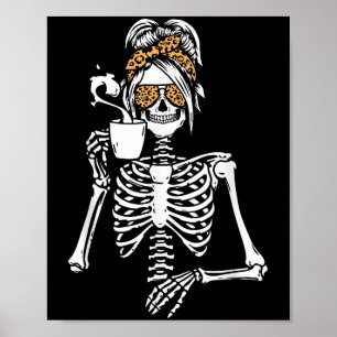 Skeleton Messy Bun Coffee Drinking Halloween Costu Poster