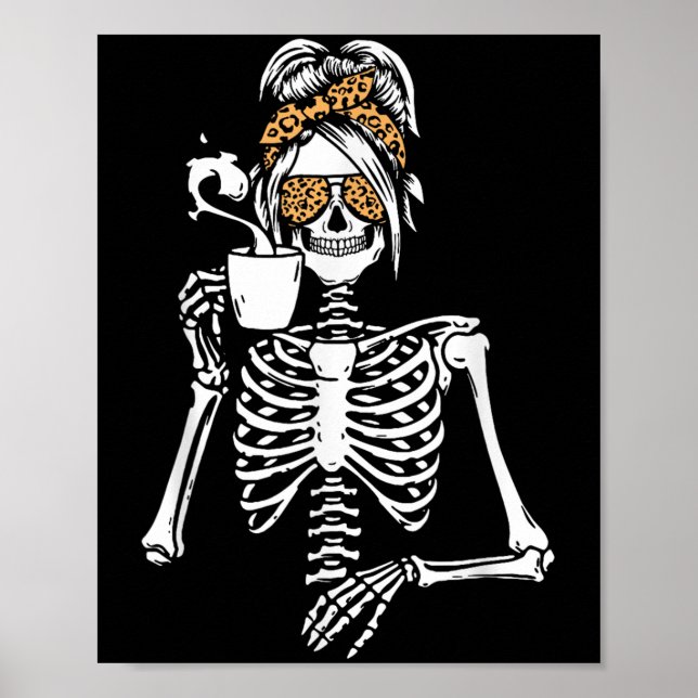 Skeleton Messy Bun Coffee Drinking Halloween Costu Poster (Front)