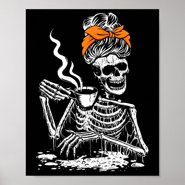 Skeleton Messy Bun Coffee Drinking Halloween Costu Poster (Front)