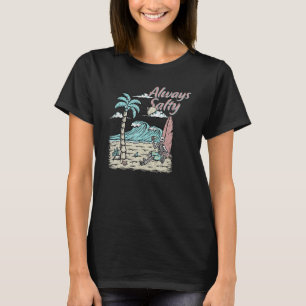 Skeleton On Beach Always Salty Summer Graphic T-Shirt