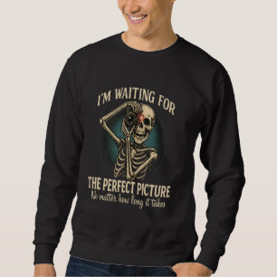 Skeleton Photographer Design Funny Dark Photo Humo Sweatshirt
