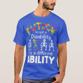 Skeleton Puzzle Autism Is Not A Disability Autisti T-Shirt