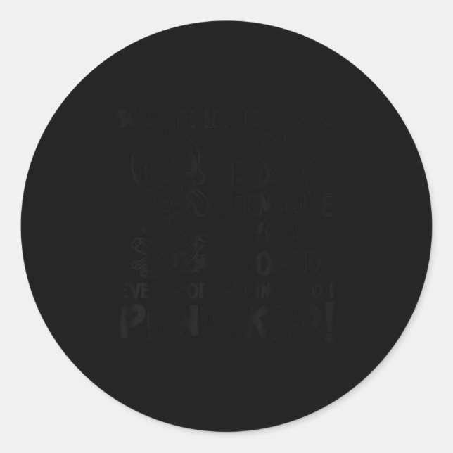 Skeleton Sorry I Licked You You Didn't Seem Like Y Classic Round Sticker (Front)