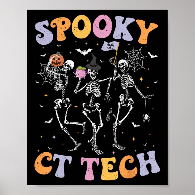 Skeleton Spooky Ct Tech Computed Tomography Tech H Poster (Front)