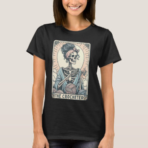 Skeleton The Crocheter Mum Tarot Card Knitter Croc T-Shirt