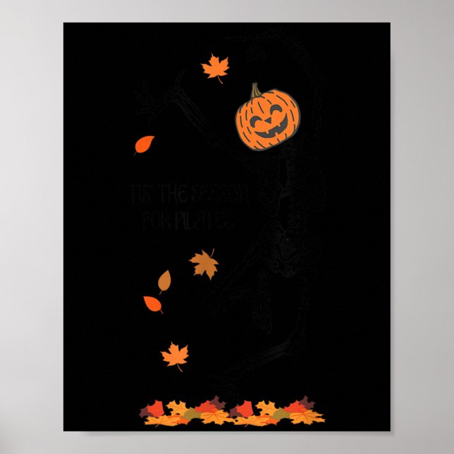 Skeleton Tis The Season For Lates Meditation Hallo Poster (Front)